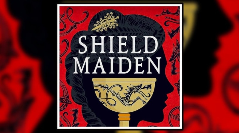 Shield Maiden by Sharon Emmerichs from Redhook Books Banner