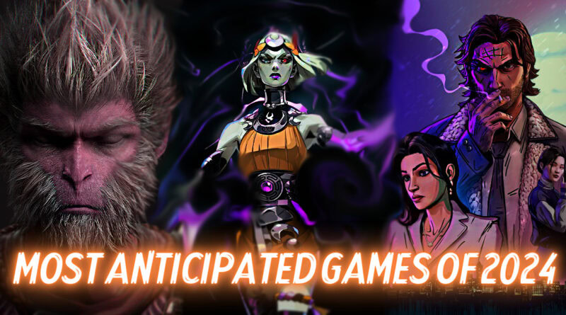 MOST ANTICIPATED GAMES OF 2024 banner