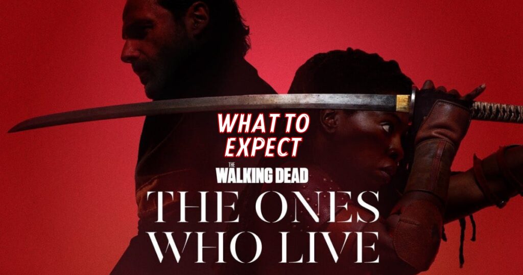 What to expect: Walking Dead the Ones Who Live Banner