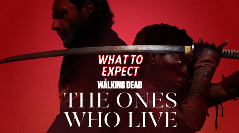 What to expect: Walking Dead the Ones Who Live Banner