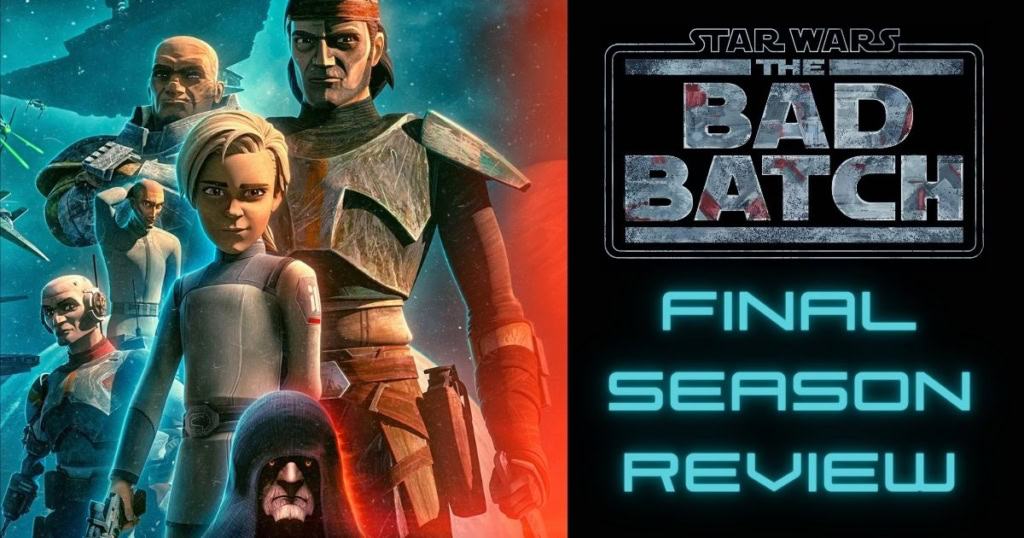 Bad Batch Final Season Review Banner