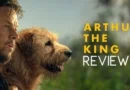 Arthur The King Review Banner