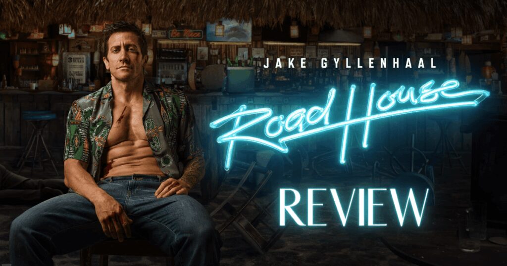 Road House review banner Jake Gyllenhaal