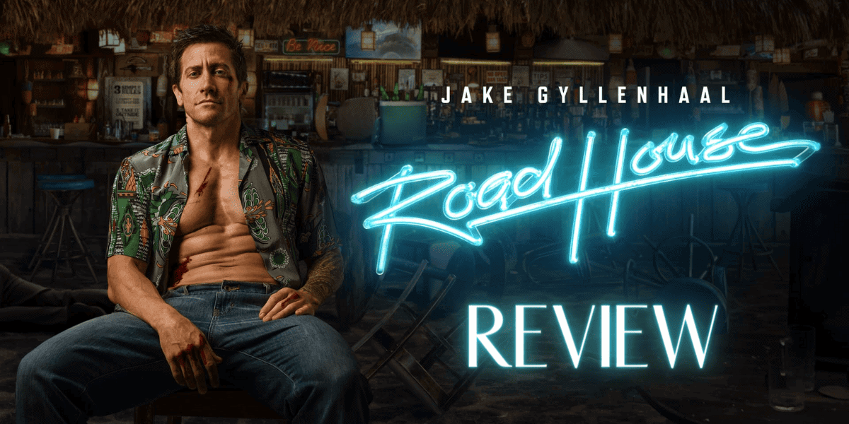 Road House review banner Jake Gyllenhaal
