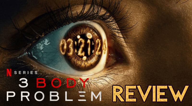 Netflix's 3 Body Problem review banner