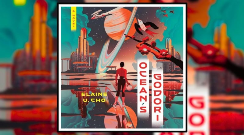 Ocean's Godori by Elaine U. Cho Review Banner