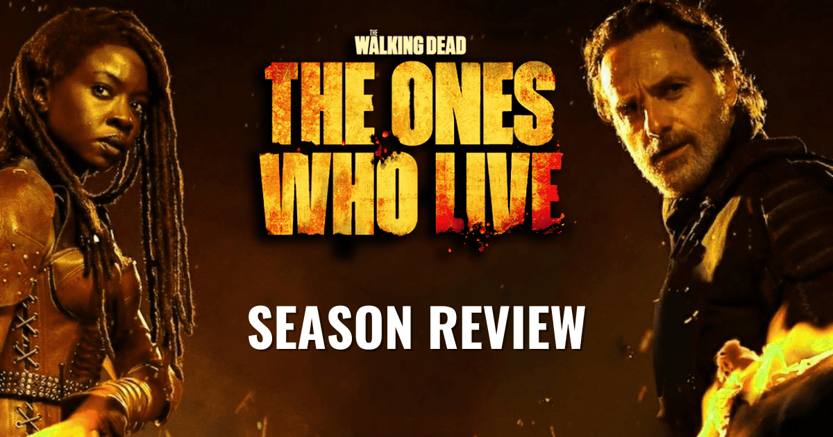 The Walking Dead: The Ones Who Live Season Review
