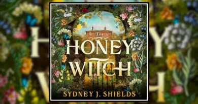 The Honey Witch by Sydney J. Shields Review Banner