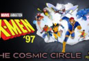 X-Men '97 Discussion The Cosmic Circle Podcast Banner