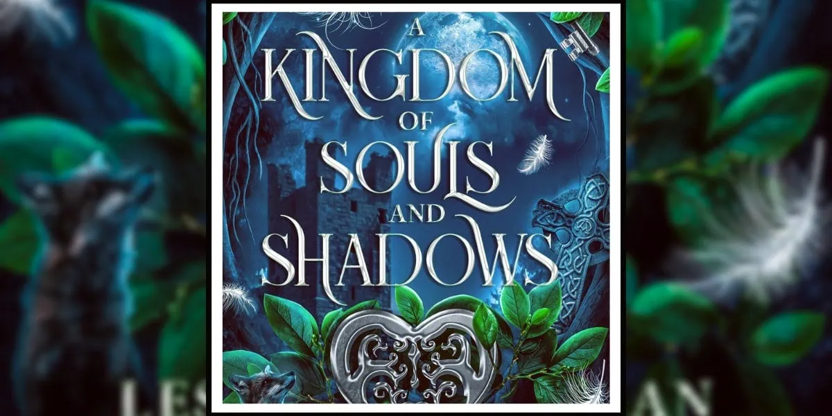 A Kingdom of Souls and Shadows by Leslie O'Sullivan Review Banner