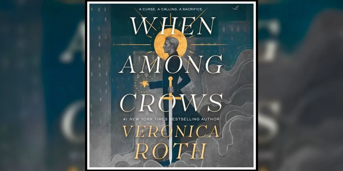 When Among Crows by Veronica Roth Book Banner