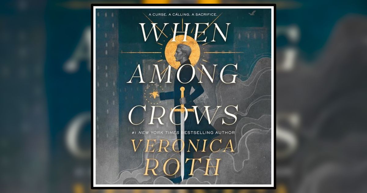 Book Review: 'When Among Crows' by Veronica Roth