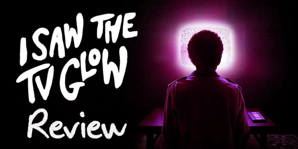 I Saw The TV Glow Review Banner