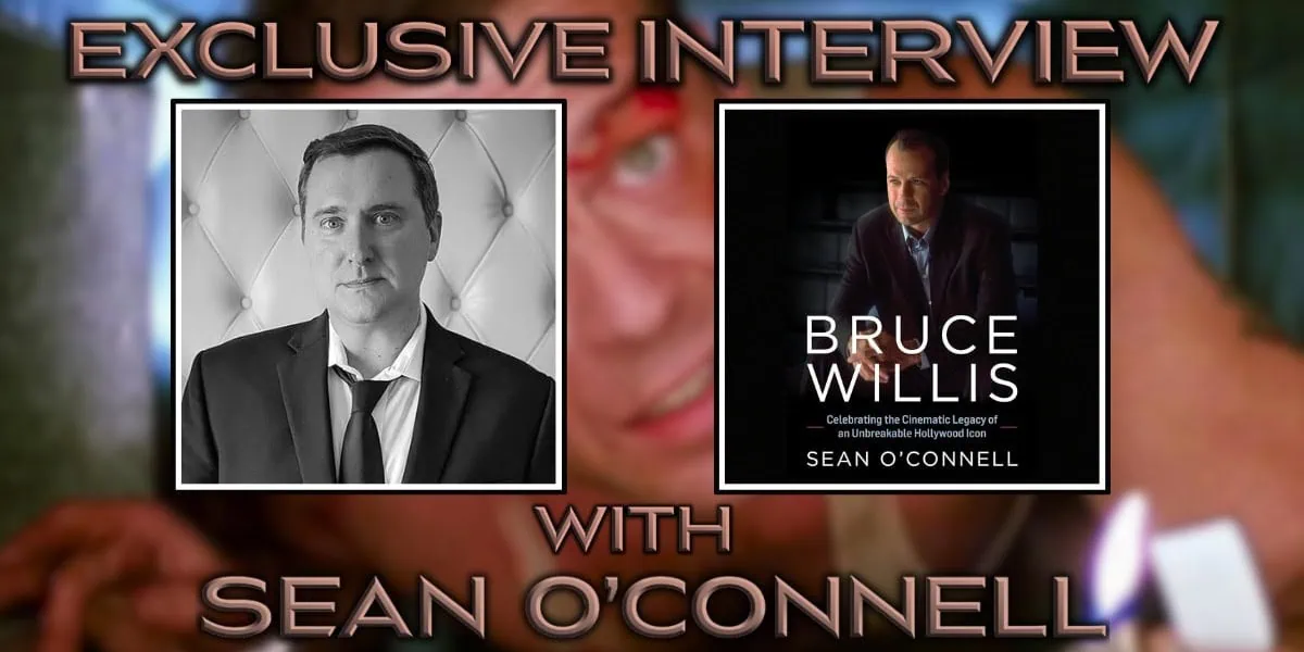 Exclusive Interview with Sean O'Connell Bruce Willis Book Banner