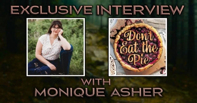 Exclusive Interview with Monique Asher author of Don't Eat The Pie Banner