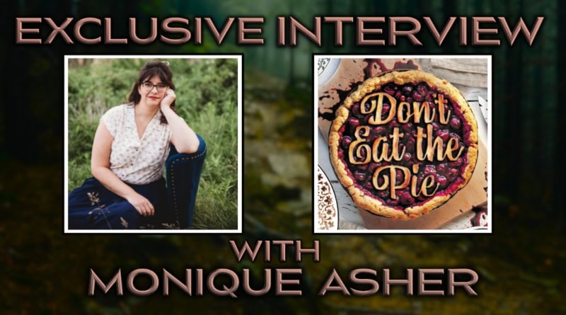 Exclusive Interview with Monique Asher author of Don't Eat The Pie Banner