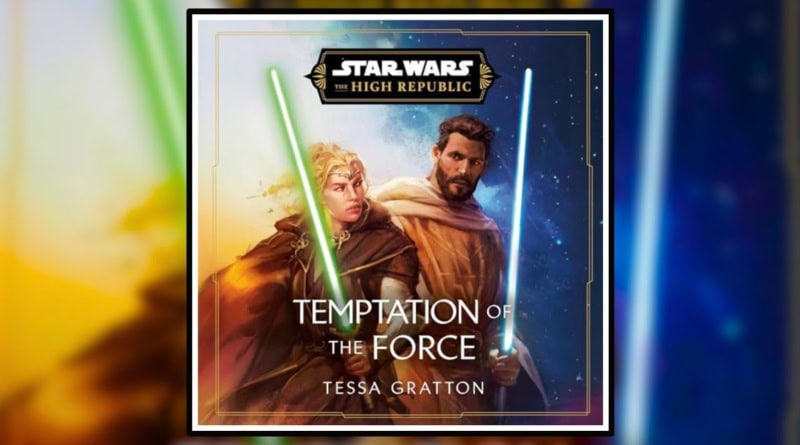 Temptation of the Force by Tessa Gratton Review Banner