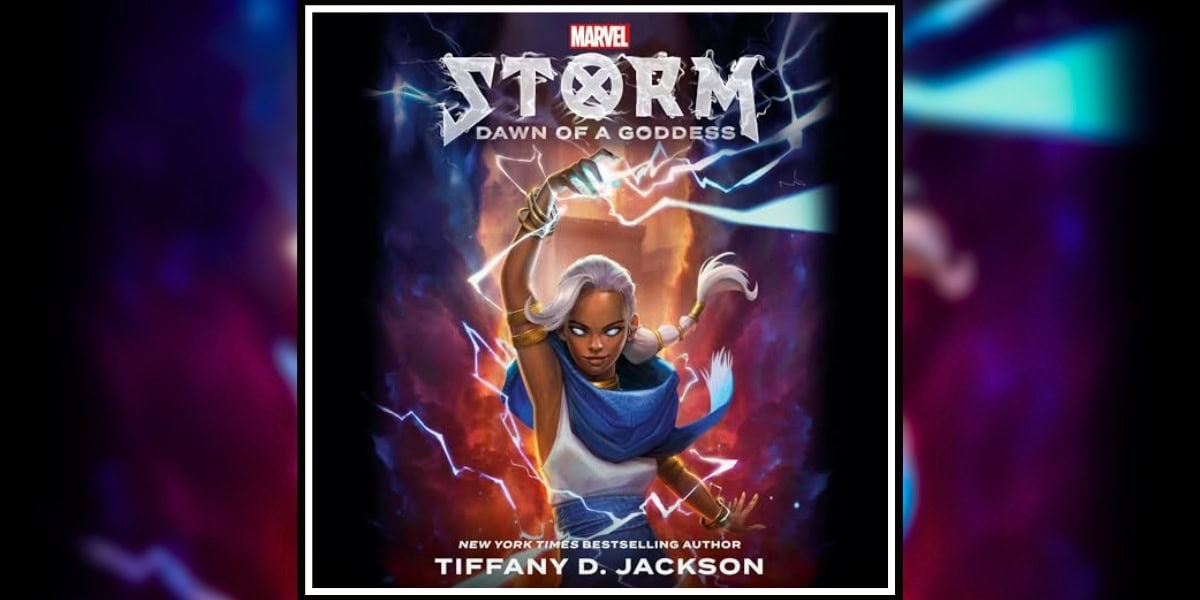 Storm: Dawn of a Goddess by Tiffany D. Jackson. A Marvel Novel Banner