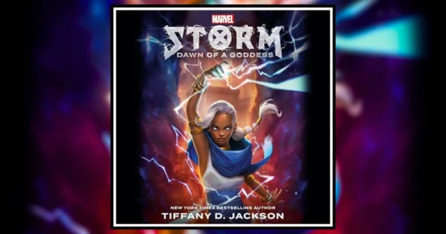 Storm: Dawn of a Goddess by Tiffany D. Jackson. A Marvel Novel Banner