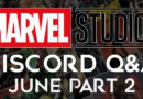 Marvel Studios Discord Q & A: June Part 2 with Alex Perez