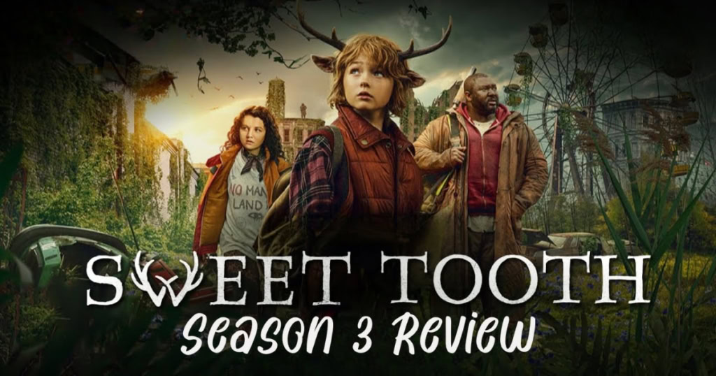 Sweet Tooth Season 3 Review Banner