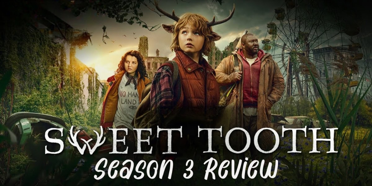 Sweet Tooth Season 3 Review Banner