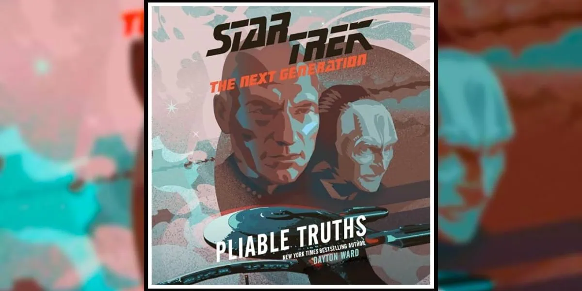 Pliable Truths A Star Trek The Next Generation Novel