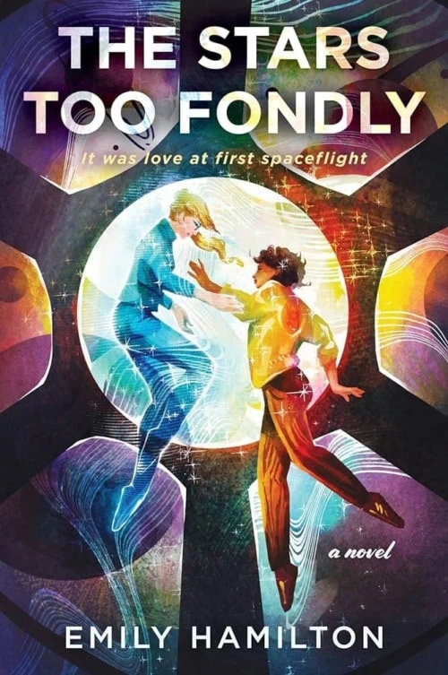 The Stars Too Fondly by Emily Hamilton book cover