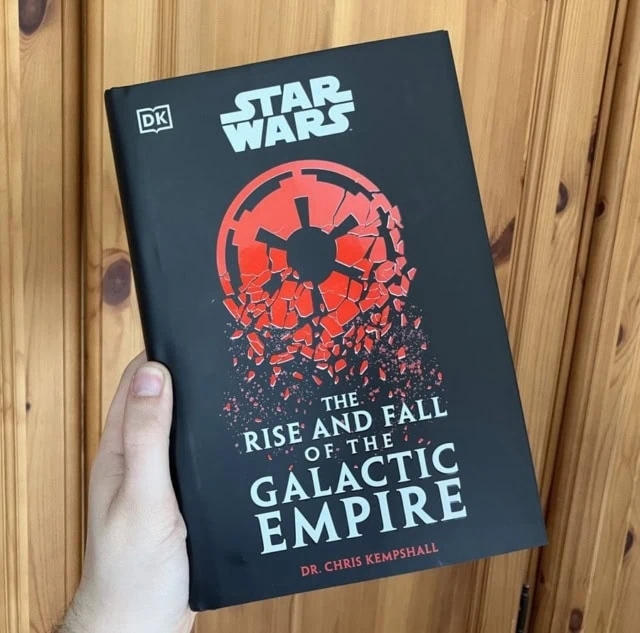 Star Wars the rise and fall of the galactic empire by Dr. Chris Kempshall