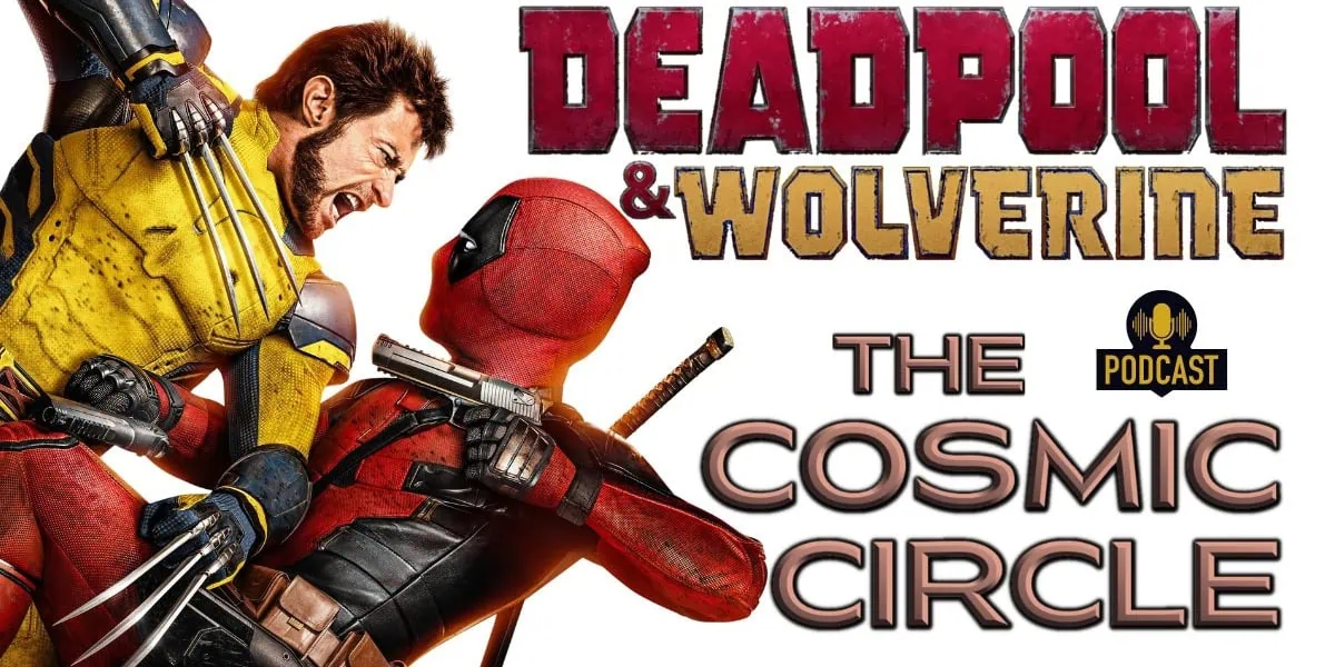 Deadpool and Wolverine Podcast Banner