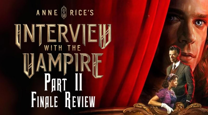 Interview With The Vampire Part II Finale Review Banner