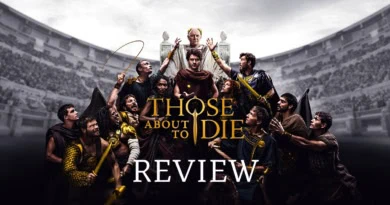 Those about to Die review banner