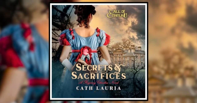 Secrets and Sacrifices by Cath Lauria Banner