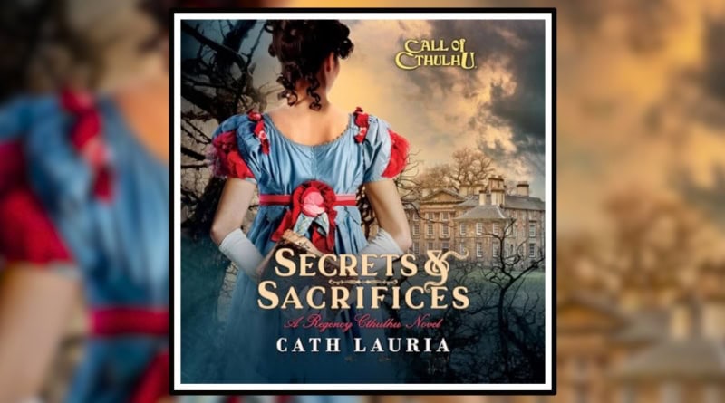 Secrets and Sacrifices by Cath Lauria Banner