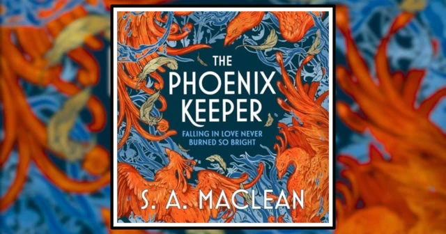 The Phoenix Keeper by S. A. Maclean