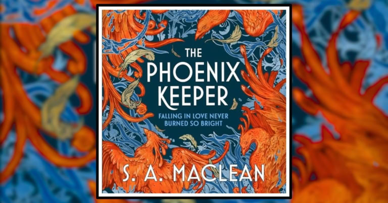 The Phoenix Keeper by S. A. Maclean