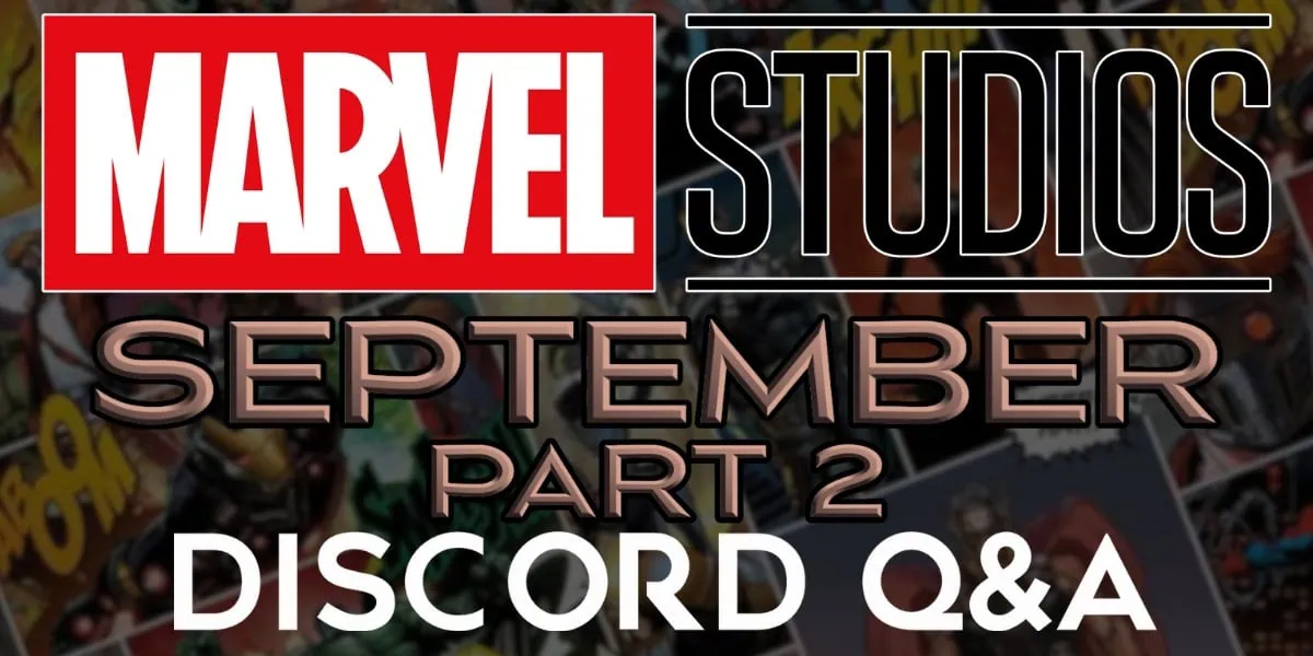 Marvel Studios Discord Q&A September Part 2 Banner