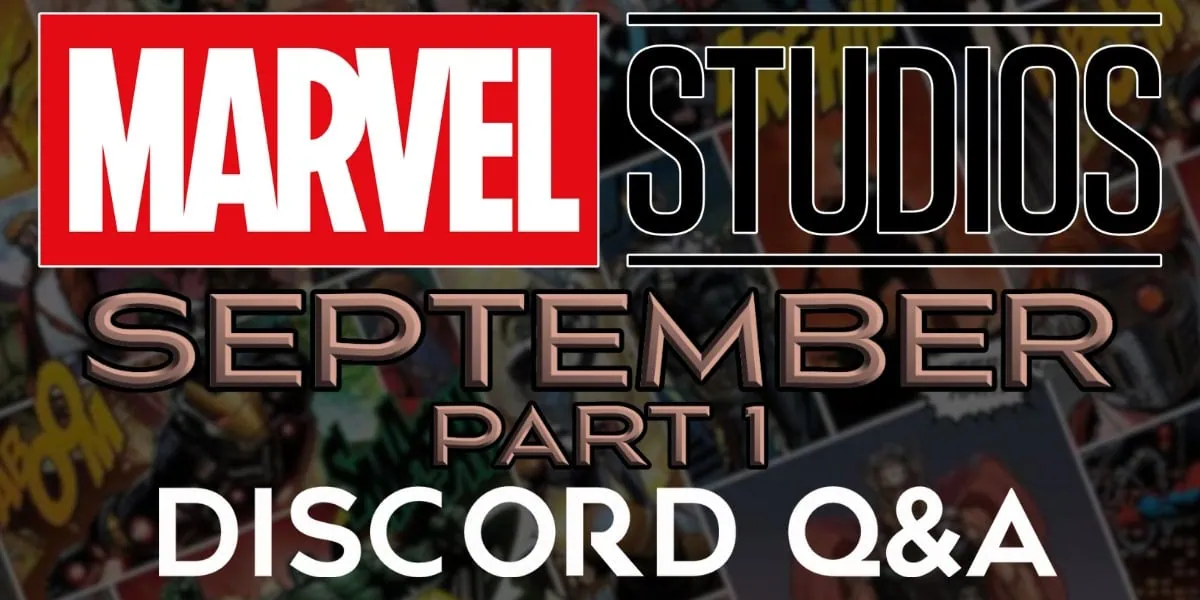 Marvel Studios Discord Q&A September Part 1 Banner