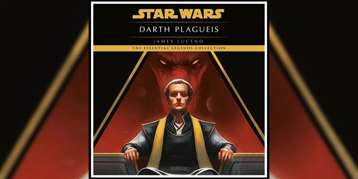 Darth Plagueis by James Luceno