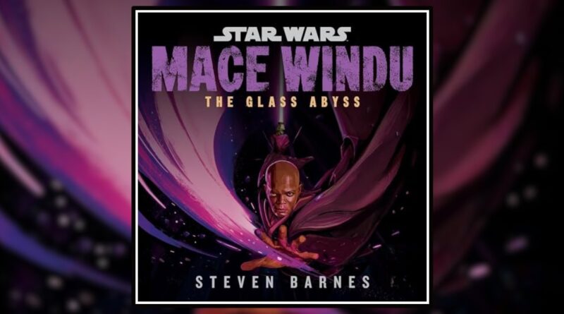 Mace Windu- The Glass Abyss by Steven Barnes Banner