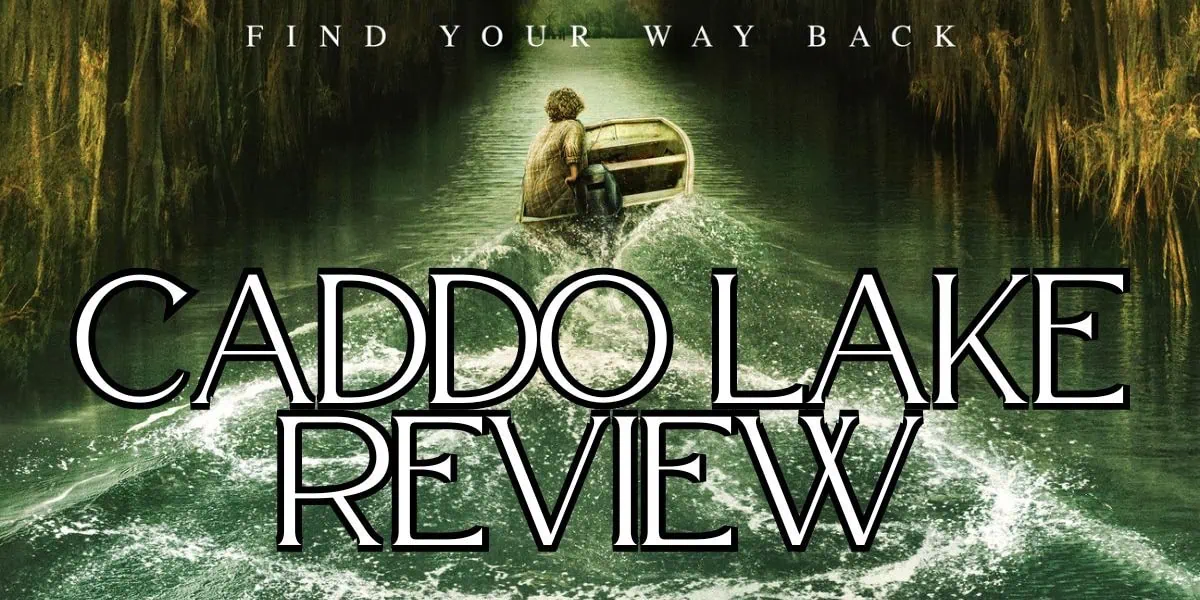 Caddo Lake movie Review Banner