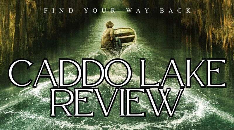 Caddo Lake movie Review Banner