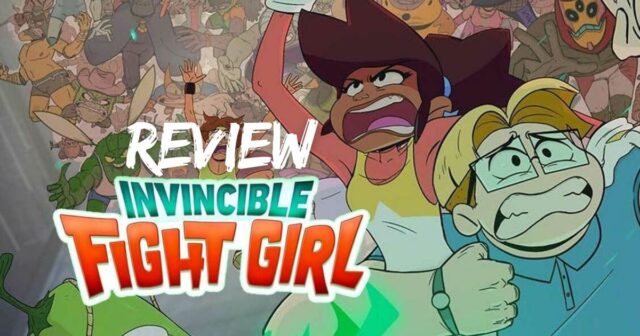 Invincible Fight Girl Review Banner