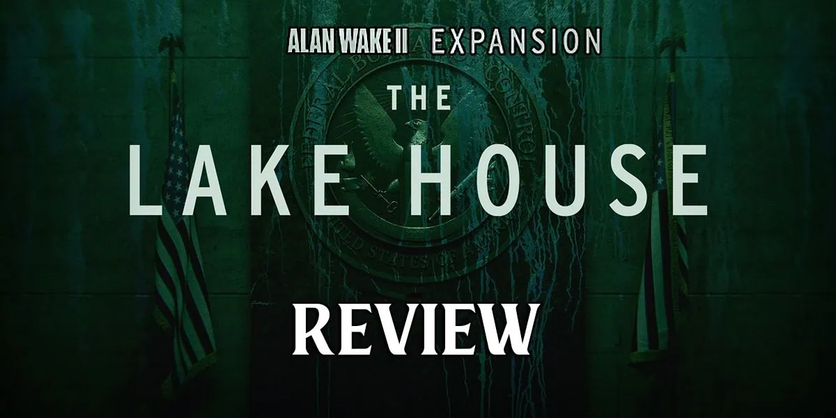 Alan Wake II The Lake House banner