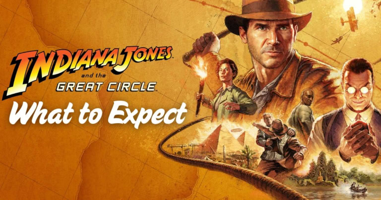 What to Expect Indiana Jones and the Great Circle banner