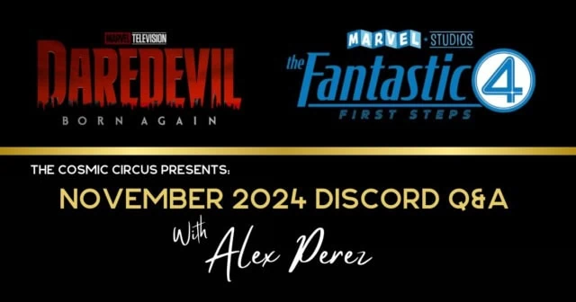 Marvel studios Discord Q & A with Alex Perez for November banner featuring Daredevil Born again logo and Fantastic Four First Steps logo