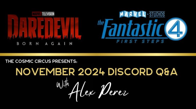 Marvel studios Discord Q & A with Alex Perez for November banner featuring Daredevil Born again logo and Fantastic Four First Steps logo