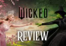 wicked part 1 movie review banner