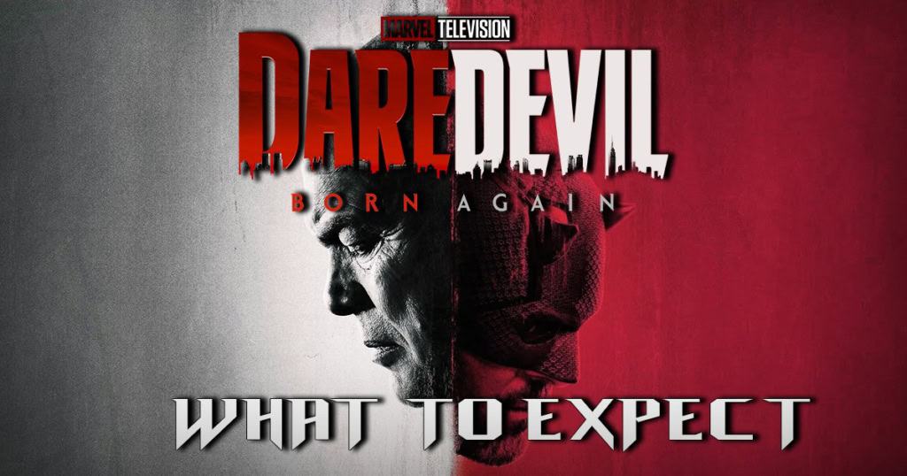 What to Expect from Marvel's Daredevil Born Again