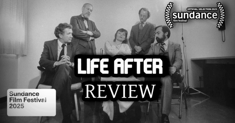 Life After Review Sundance Film Festival 2025 banner